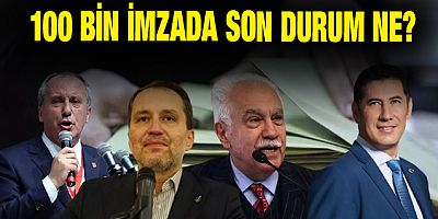 100 bin imzada son durum belli oldu! 