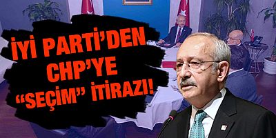 6'lı masada kriz: İYİ Parti, Kılıçdaroğlu'nun o sözlerine itiraz etti!