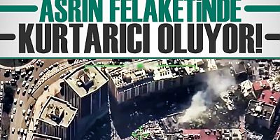 İnsansız hava araçlarının gözü asrın felaketinin yaşandığı bölgede