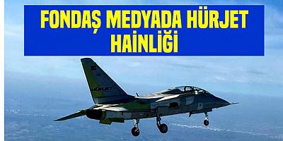 Muhalif medyada Hürjet hainliği