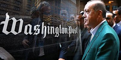 Washington Post gazetesi de Cumhurbaşkanı Erdoğan'ı hedef aldı!